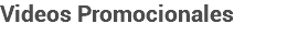 Videos Promocionales